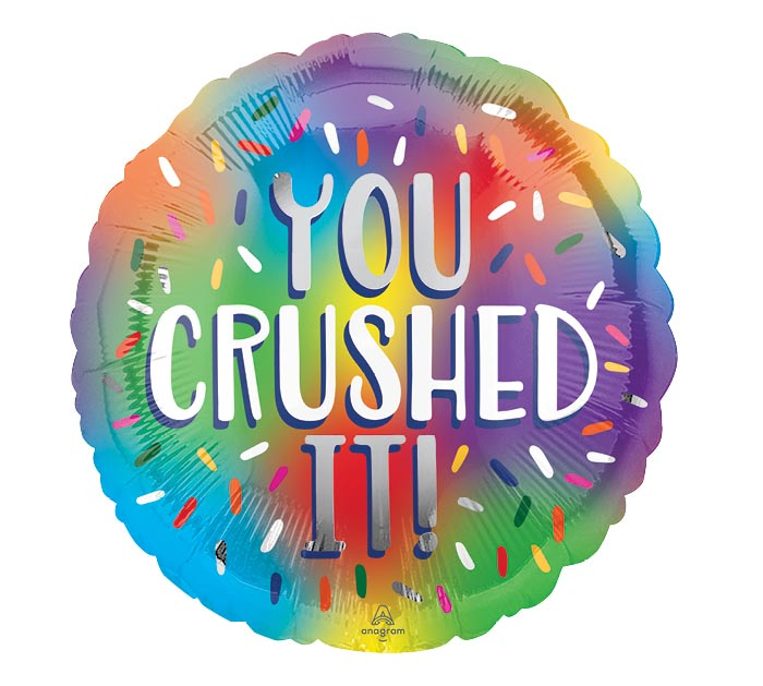 You crushed it! Mylar Balloon