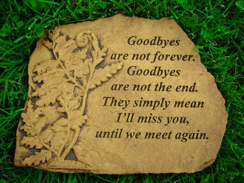 Goodbyes are Not Forever... Medium Memorial Stone